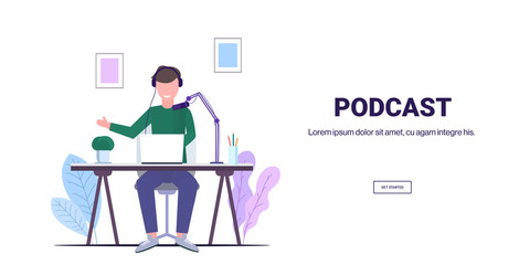 man recording podcast in studio podcasting broadcasting online radio concept guy speaker wearing headphones talking to microphone full length horizontal copy space vector illustration