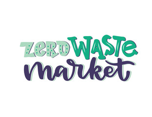 Hand drawn logo of zero waste market. Handwritten lettering composition