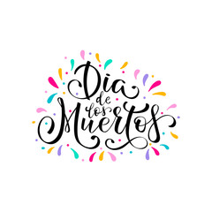 Dia de Muertos, day of the Dead spanish text lettering
