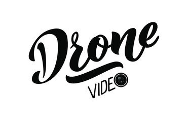 Drone video -  vector hand draw lettering for projects, website, business card, logo, flying club emblem. The vector illustration is isolated on white.  EPS 10