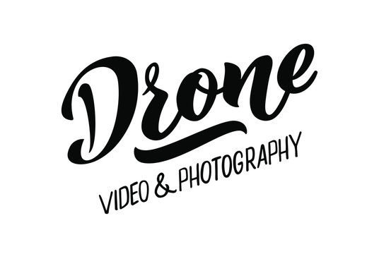 Drone video & photography -  vector hand draw lettering for projects, website, business card, logo, flying club emblem. The vector illustration is isolated on white.  EPS 10