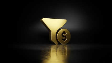 gold metal symbol of funnel dollar 3D rendering with blurry reflection on floor with dark background