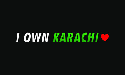 Word I own Karachi is written on the black Background, Vector illustration