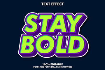 "stay bold" fancy pop art text effect, retro typography template
