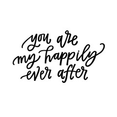 You are my happily ever after