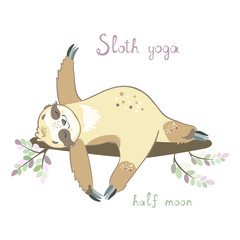 Cute sloth bear in half moon yoga position. Sloth doing yoga. Meditation. Unique hand-drawing vector illustration.