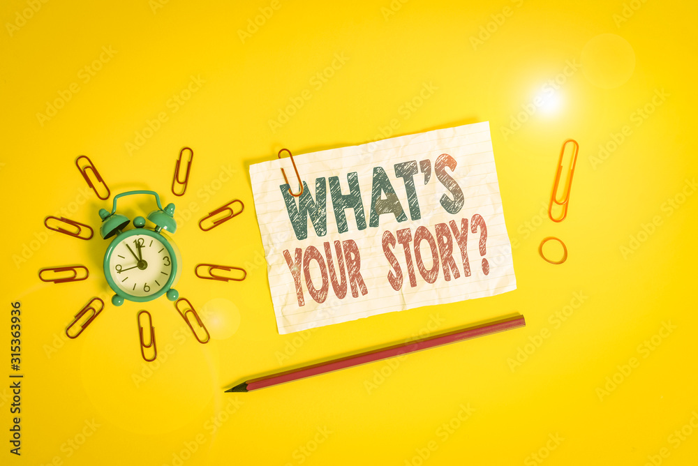 Fototapete handwriting text what s is your storyquestion. conceptual photo analysisner of asking demonstrating 