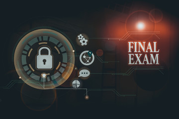 Conceptual hand writing showing Final Exam. Concept meaning test given to student at the end of a...