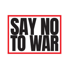 Obraz premium Say No to War Text Label Vector Template Design Illustration