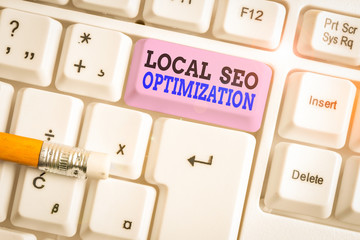 Word writing text Local Seo Optimization. Business photo showcasing increase Search Visibility to...