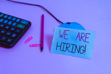 Handwriting text We Are Hiring. Conceptual photo recently you employ someone or pay someone to do...