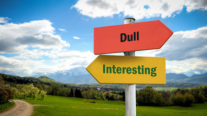 Street Sign Interesting versus Dull
