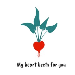 Beetroot as a love pun with cute quote. Great for Valentines Day. Print for greeting cards and t-shirts. Cartoon flat design. Colorful vector illustration.