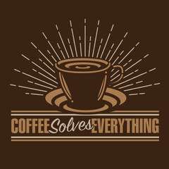 Coffee Solves Everything