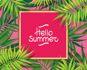 Square frame with palm leaves, tropical plants in the middle the inscription handwritten hello summer. Illustration in green and pink colors. Jungle Background. Exotic rainforest tree branches border © kseniyaart