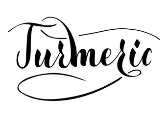 Vector hand written turmeric text isolated on white background. Kitchen healthy herbs and spices for cooking. Script brushpen lettering with flourishes. Handwriting for banner, poster, product label