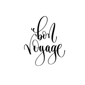 bon voyage - hand lettering inscription text to travel inspiration
