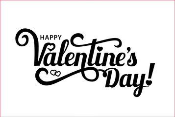 Happy Valentines Day Typographic Lettering isolated on white Background. Vector illustration a Valentine s Day Card.