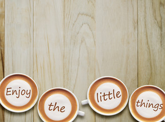 Concepcion message "Enjoy the little things" on the latte.