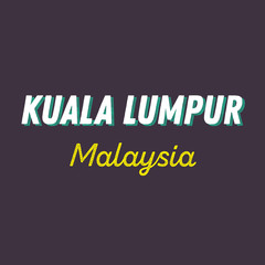 Kuala Lumpur city calligraphy vector quote