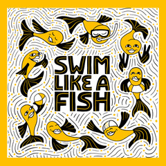 Swim like a fish hand drawn lettering.
