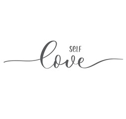 Fototapeta premium Self love. Calligraphy inscription valentine's day card.