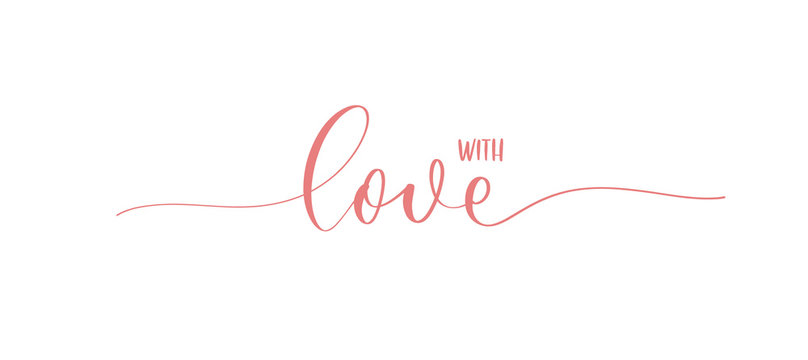 With Love. Calligraphy inscription - invitation thankfull card.