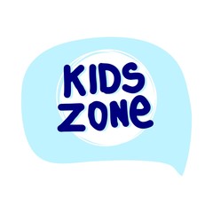 Kids zone bubble isolated on white background. Sticker for social media content. Vector pop art