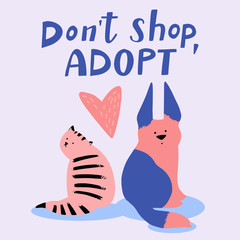 Pet adoption. Vector flat illustration of cute cat and dog with heart and lettering don"t shop, adopt