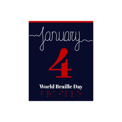 Calendar sheet, vector illustration on the theme of World Braille Day on January 4th. Decorated with a handwritten inscription - JANUARY and braille dots - BRAILLE.
