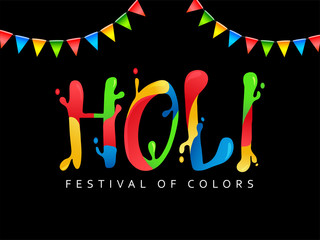 Colorful Splash Holi Text and Bunting Flag Decorated on Black Background for Festival Of Colors.