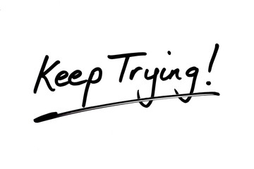 Keep Trying