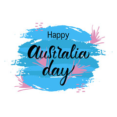 Hand drawn HAPPY AUSTRALIA DAY typography poster. Celebration quotation for card, banner, logo, icon. Black lettering with anigozanthos on blue background. Vector illustration