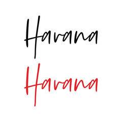 Havana city calligraphy vector quote