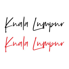 Kuala Lumpur city calligraphy vector quote