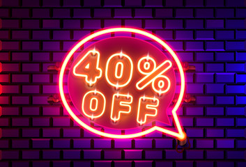 Neon chat frame 40 off text banner. Night Sign board.
