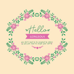Vintage shape Pattern of leaf and floral frame, for hello gorgeous card concept. Vector