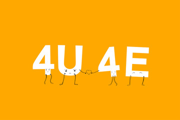 For you forever, 4U 4E. youth style of text abbreviations in messengers,