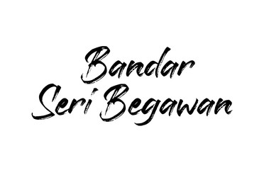 capital Bandar Seri Begawan typography word hand written modern calligraphy text lettering