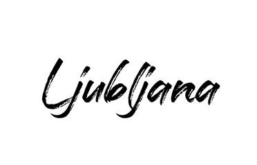 capital Ljubljana typography word hand written modern calligraphy text lettering