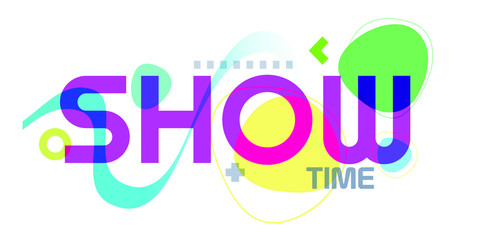 show time with creatif font design.