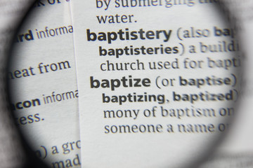 The word or phrase baptize in a dictionary.