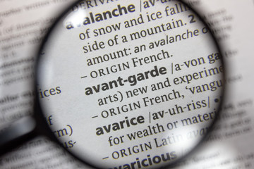 The word of phrase - avant-garde - in a dictionary.