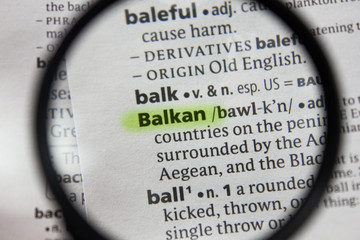The word or phrase Balkan in a dictionary.