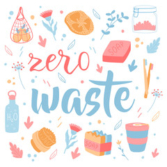 Zero waste concept. Lettering with hand drawn design elements. Household goods. 