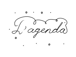 L'agenda phrase handwritten with a calligraphy brush. Agenda in French. Modern brush calligraphy. Isolated word black