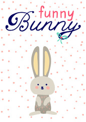 Greeting card poster Happy Easter. Lettering Funny bunny. Illustration of a cute bunny on a polka dot background. Children's picture postcard.