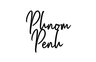 Phnom Penh capital word city typography hand written text modern calligraphy lettering