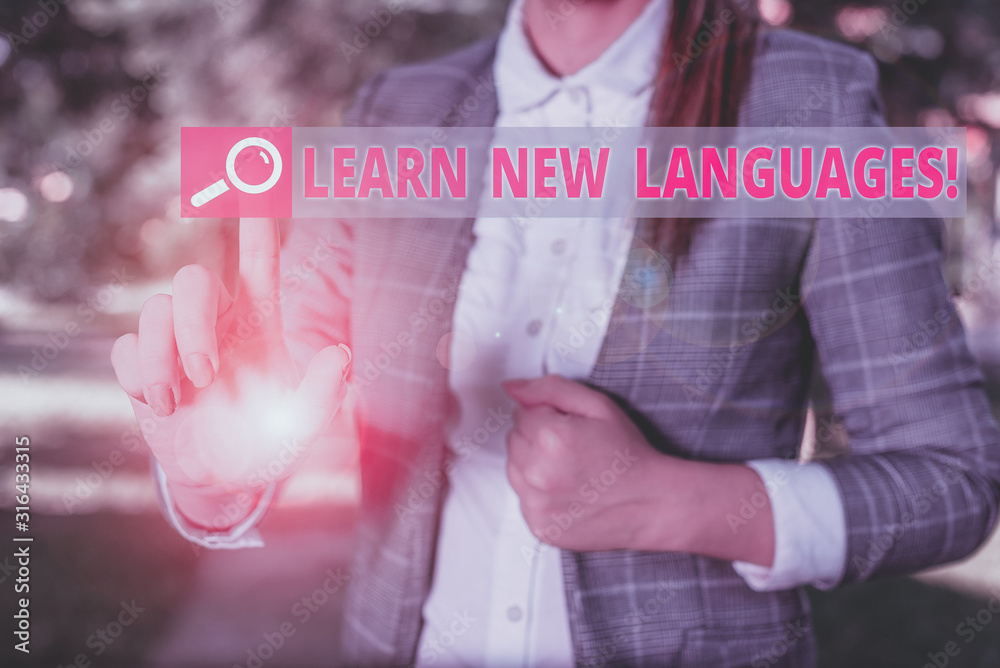 Poster handwriting text learn new languages. conceptual photo developing ability to communicate in foreign 