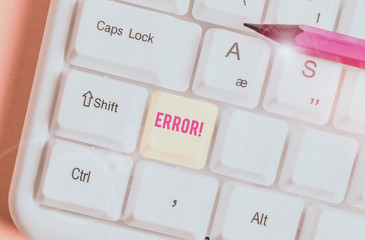 Conceptual hand writing showing Error. Concept meaning state or condition of being wrong in conduct...